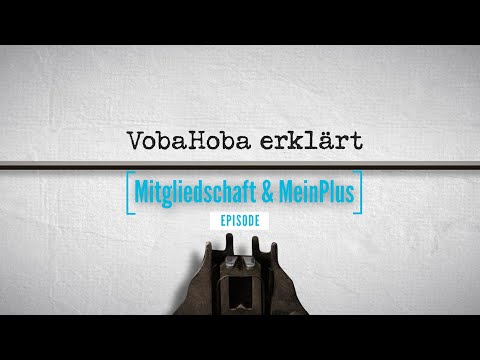 VobaHoba erklärt: Mitgliedschaft und MeinPlus