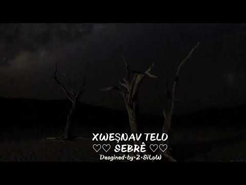 Xweşnav Telo Sebrê 