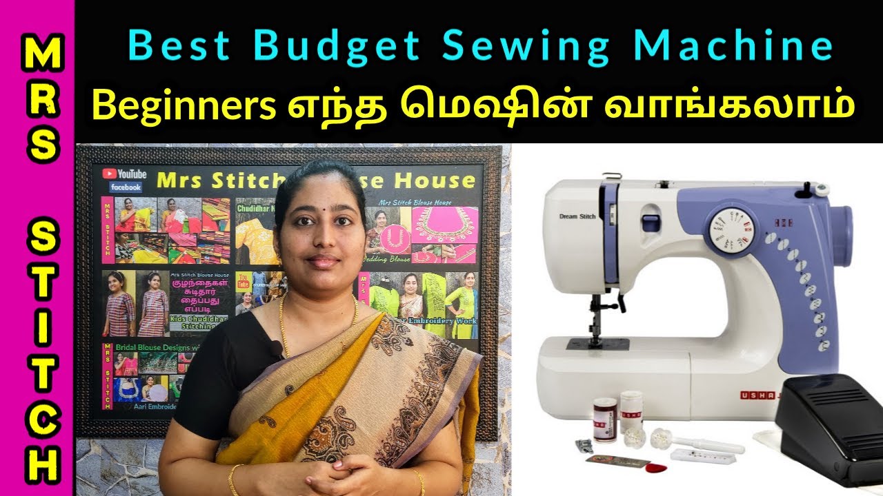Best Sewing Machine for Beginners Usha Janome Dream Stitch Budget