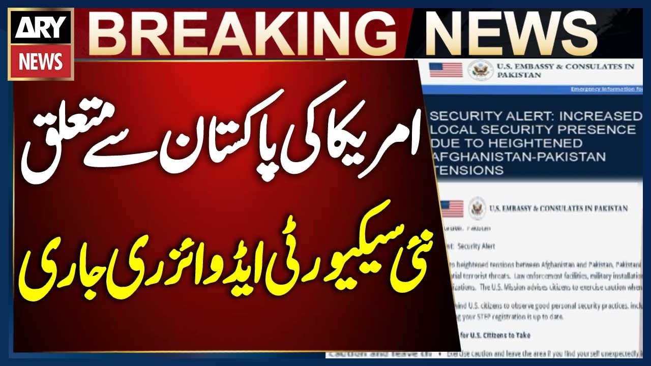 Pak - Afghan War | U.S. Issues New Security Advisory for Pakistan | Breaking News