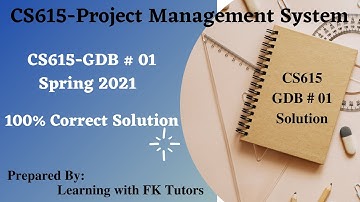 CS615 GDB Solution | CS615 (Project Management System) GDB Solution | CS615 Spring 2021 GDB Solution