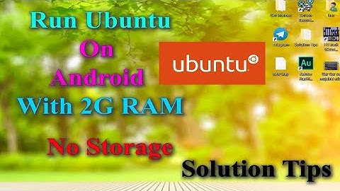 Run Ubuntu On Android | Any Linux On Android - Solution Tips