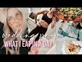 SWEATING FOR THE WEDDING | WHAT I EAT IN A DAY ep. 1