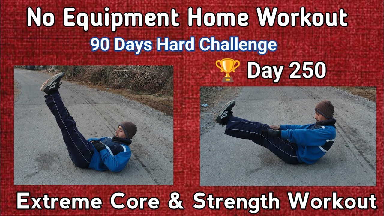 🏆 Day 250 🔥 Extreme Core & Strength Workout | No Equipment Home Workout ...