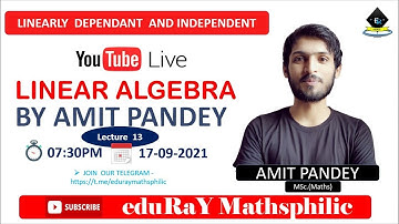Complete Linear Algebra |  Lecture  13 |   Method to Check  L D and LI By Amit Pandey Sir