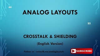 CROSSTALK & SHIELDING  - English Version