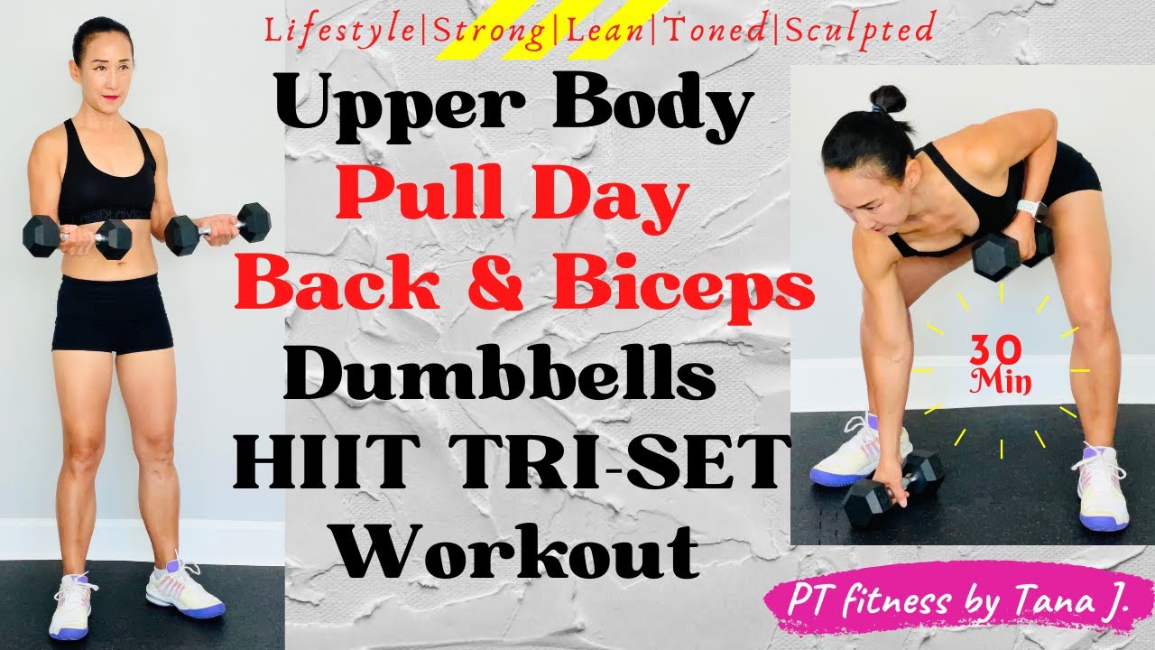30 Minutes Upper Body Pull Day Back & Bicep with Dumbbells HIIT TRISET Workout at Home YouTube