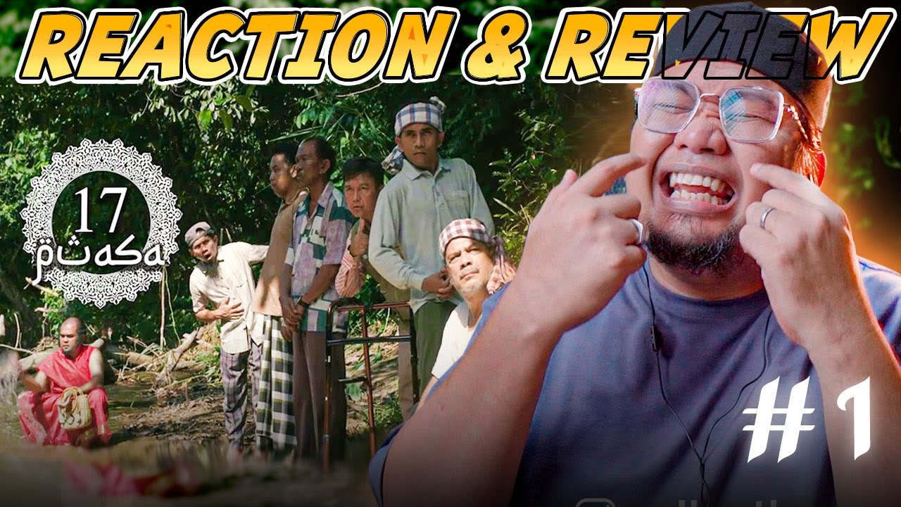 LAGI - LAGI ADA NASI HAHAH  😭🤣 ❗️ 17 PUASA ( 2019 ) PART 1 - FULL MOVIE | REACTION & REVIEW