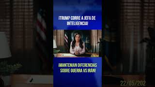 ¡Trump corre a jefa de Inteligencia Nacional! #eeuu #tulsigabbard #donaldtrump