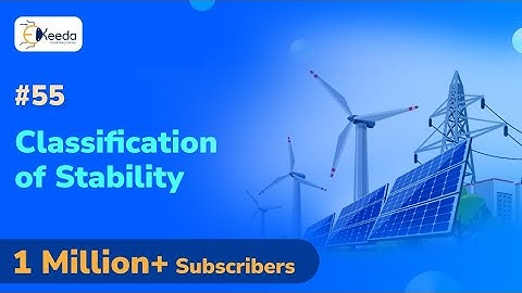 Classification of Stability - Power System Stability - Power System 3