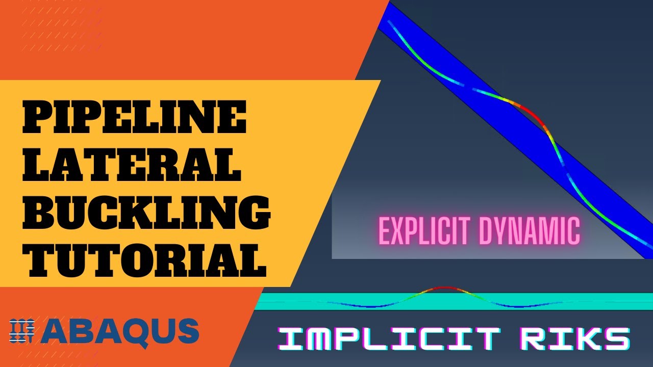 Pipeline Lateral Buckling Simulation Tutorial | ABAQUS CAE Step-by-Step Guide