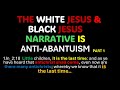 Africa is the holy land  the white jesus  black jesus narrative is antiabantuism part 1