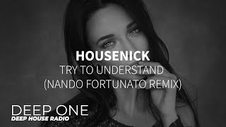 Housenick - Try to Understand (Nando Fortunato Remix) Resimi
