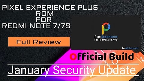 PIXEL EXPERIENCE PLUS FOR REDMI NOTE 7/7S | LATEST BUILD | ANDROID 13.