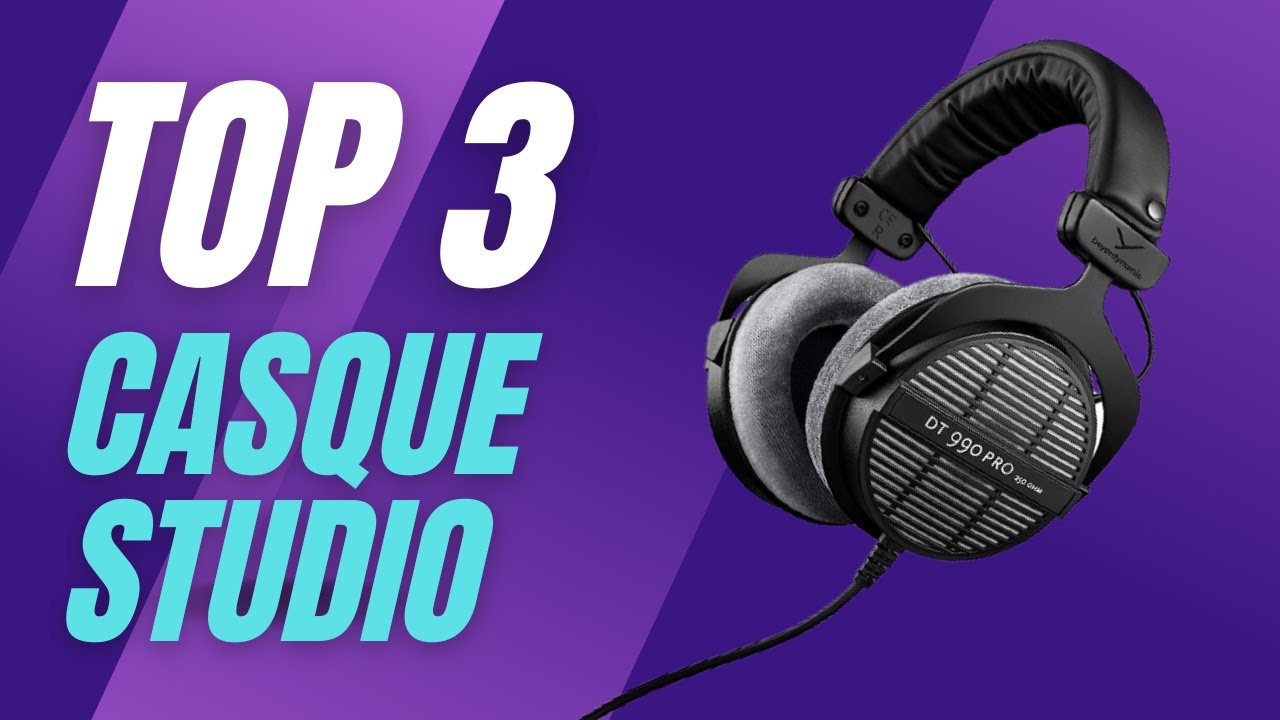 Top 3 Meilleur Casque Studio 2023