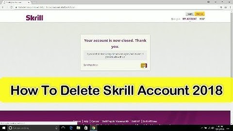 How To Delete Skrill Account Easy Method