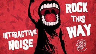 Video thumbnail of "Interactive Noise - Rock This Way (Official Audio)"