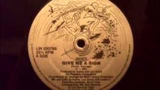 INDEX - GIVE ME A SIGN (CLUB MIX) - 1990