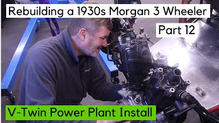 Building a 1930s Morgan 3-Wheeler with Nigel Dean Part 12. Engine Install