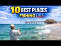 10 Best Places for Fishing USA
