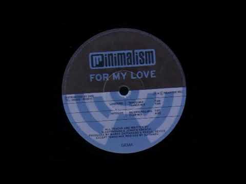 Minimalism — Minimalism - For My Love (Trance Mix)