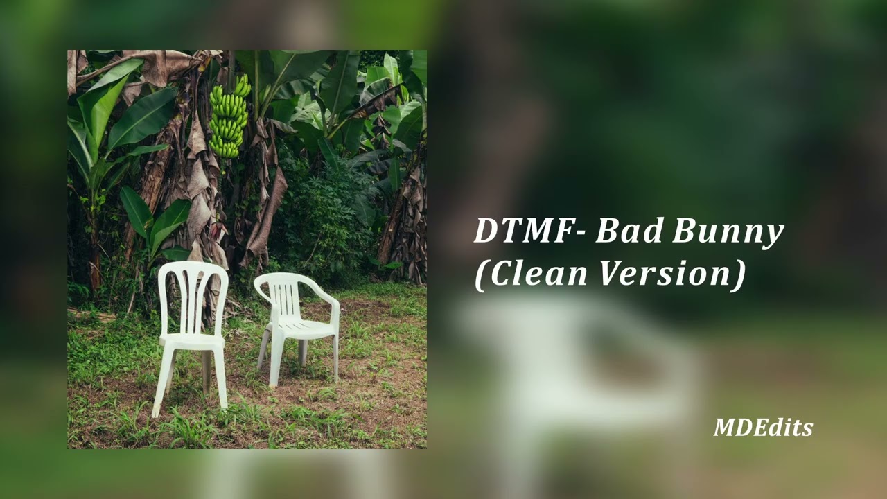 DTMF (clean version) - Bad Bunny
