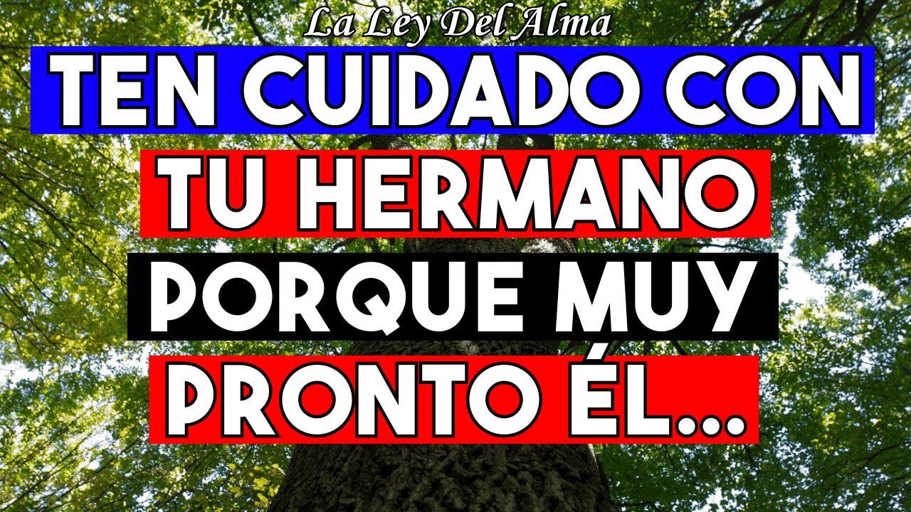 🔔 Ten cuidado con tu hermano porque muy pronto él... Mensaje de Dios 🙏 ...