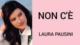 Laura Pausini _ Non C'è #laurapausini #nonce #noncelaurapausini #laurapausininonce #romanticas #top5