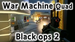 War Machine Quad Kill - Black Ops 2