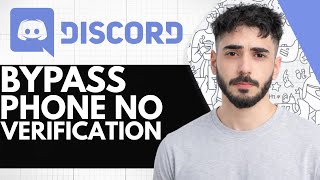 How To Bypass Discord Phone Number Verification - (2026 Guide)