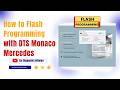 How to Flash Programming with DTS Monaco Mercedes