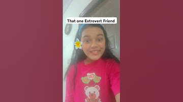 That one introvert and extrovert friends in every school😂😂 #youtubeshorts #video