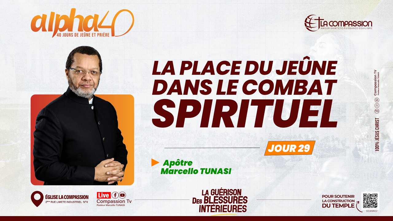 LA PLACE DU JEÛNE DANS LE COMBAT SPIRITUEL - ALPHA 40 JOUR 29 • PAST MARCELLO TUNASI | 09.02.2026