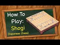 How to play Shogi (Japanese Chess)
