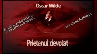 Oscar Wilde - Prietenul devotat (2023)