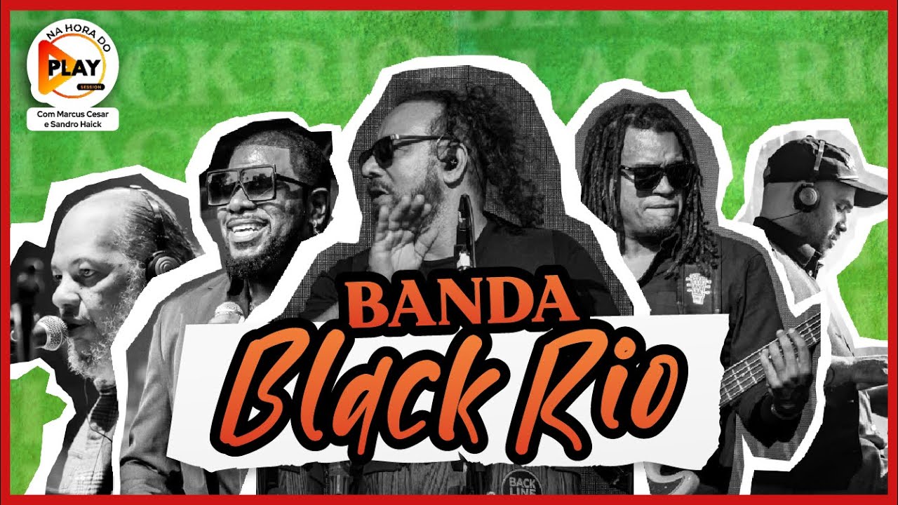 BANDA BLACK RIO - Na Hora do Play - YouTube