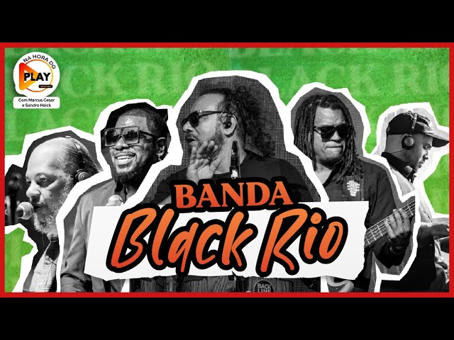BANDA BLACK RIO - Na Hora do Play - YouTube