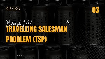 Travelling Salesman Problem (TSP) | Bitmask DP Explained | Minimum Cost Hamiltonian Cycle