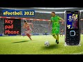 EFootball 2022 Java Gameplay 