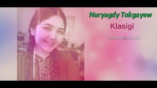 Nuryagdy Tokgayew Klasigi