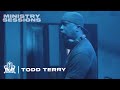 Todd terry  ministry sessions  london dj set