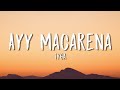 Tyga - Ayy Macarena (Lyrics / Letra)