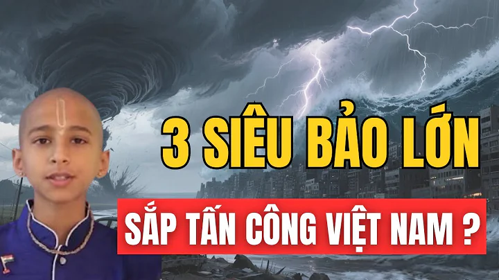 KHẨN CẤP! Tiên Tri Anand Dự Báo 3 Siêu Bão Sắp Tấn Công Việt Nam Trong Chu Kỳ 33 Năm