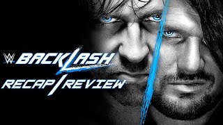 WWE BACKLASH 2016 PPV Event Results Recap & Review Post-Show