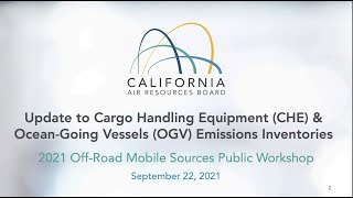 2021 CARB Ocean Going Vessels and Cargo Handling Equipment Emissions Inventory Workshop - 9/21/21
