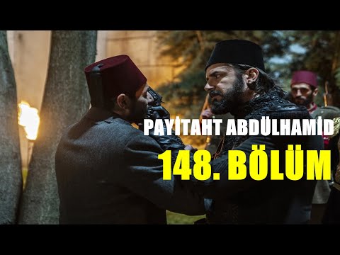 PAYİTAT ABDÜLHAMİD 148 BÖLÜM FULL HD İZLE