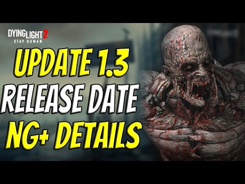 New Game Plus Release Date And Information For Dying Light 2