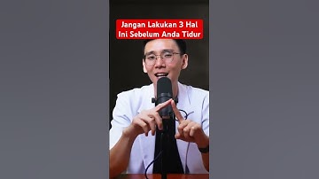 Jangan Lakukan 3 Hal Ini Sebelum Anda Tidur #sb30health #tidur #tidurberkualitas