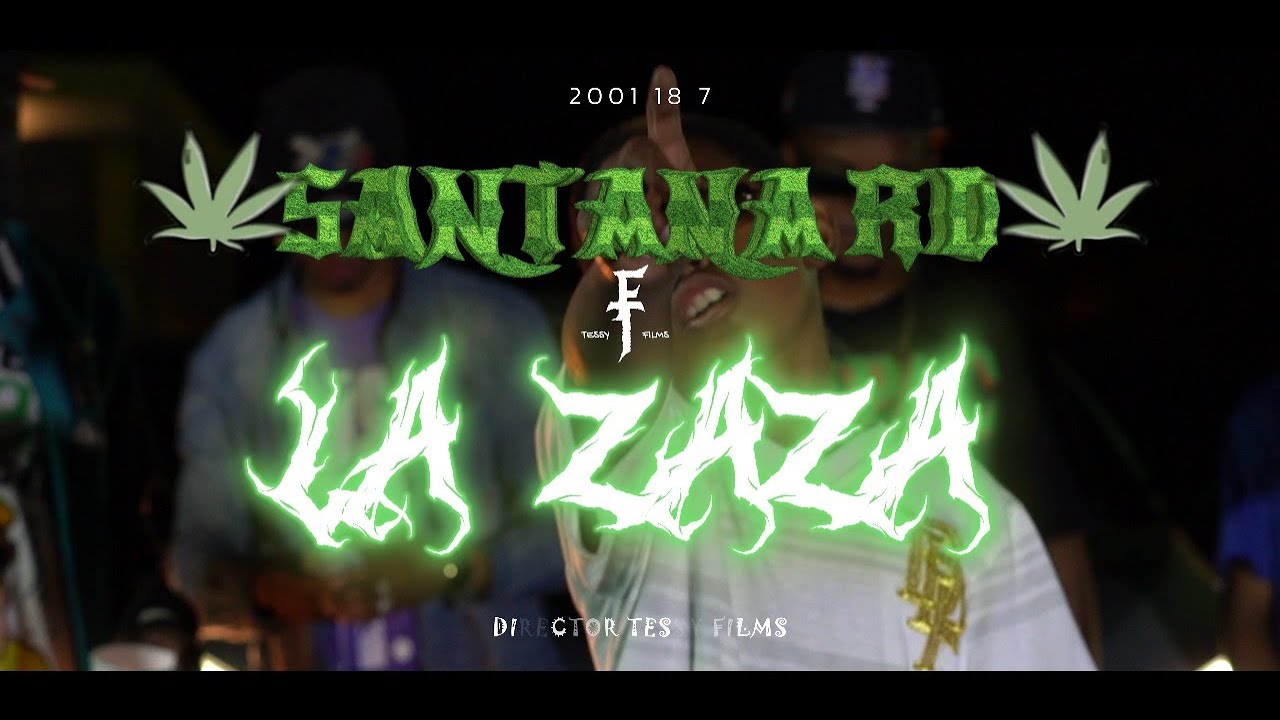 LA ZAZA - SANTANA RD (video oficial ) BY Tessy Films