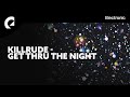 Killrude - Get Thru the Night